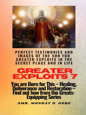 cover image of Perfect Testimonies and Images of the Son for Greater Exploits in the Secret